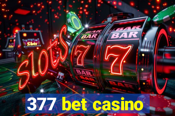 377 bet casino